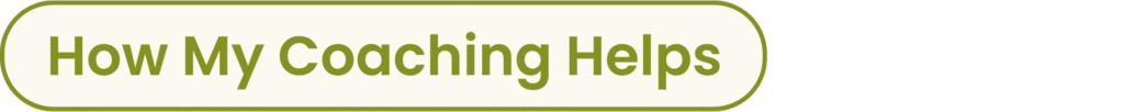 how my coaching helps how my coaching helps